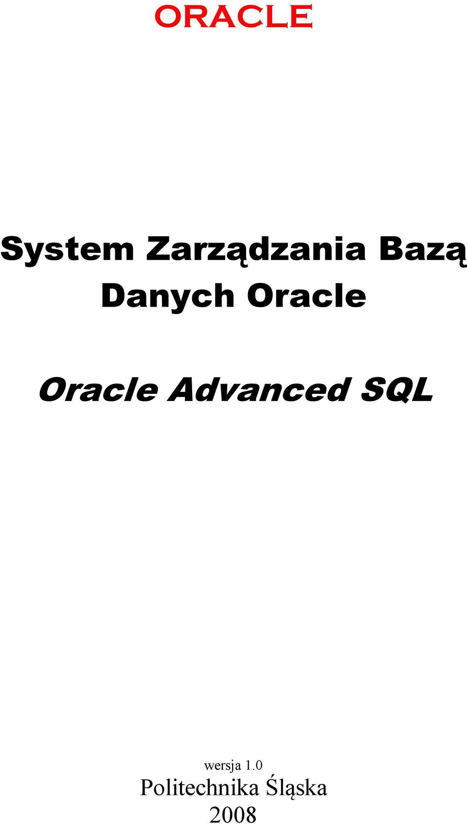 Oracle Oracle Advanced