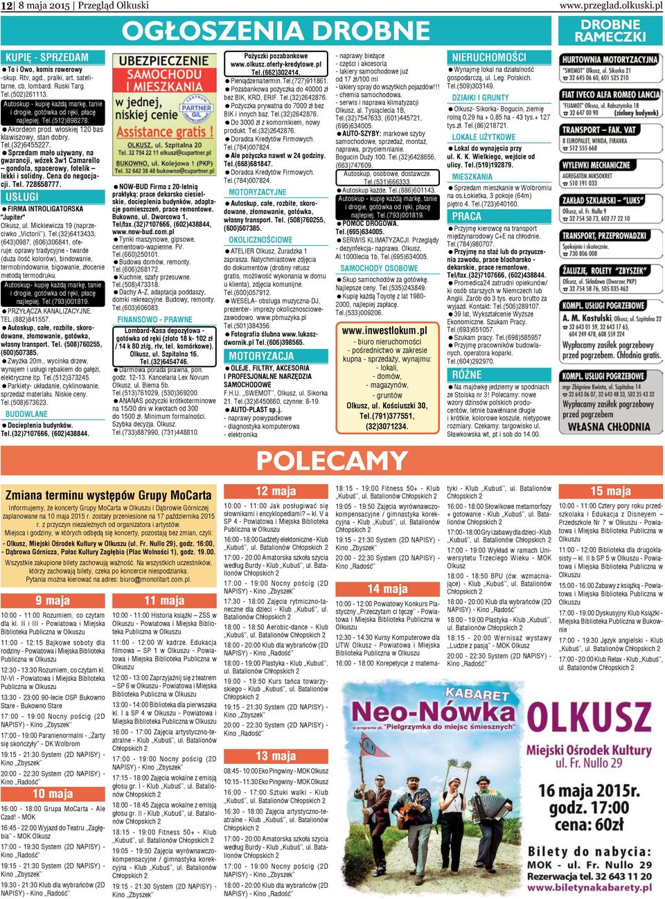 =Sprzedam mało używany, na gwarancji, wózek 3w1 Camarello gondola, spacerowy, fotelik lekki i solidny. Cena do negocjacji. Tel. 728658777. UsŁugi =FIRMA INTROLIGATORSKA "Jupiter" Olkusz, ul.