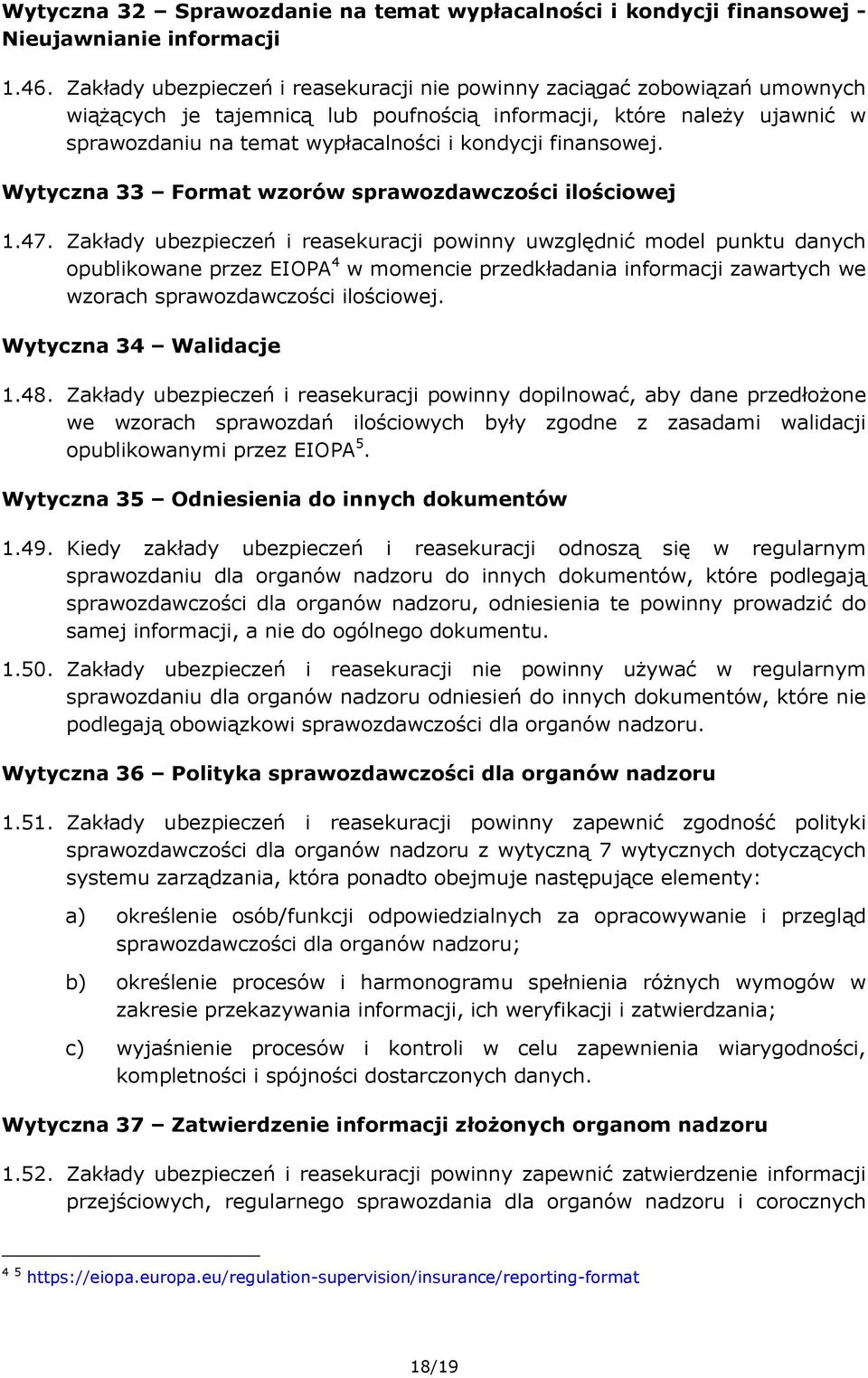 finansowej. Wytyczna 33 Format wzorów sprawozdawczości ilościowej 1.47.