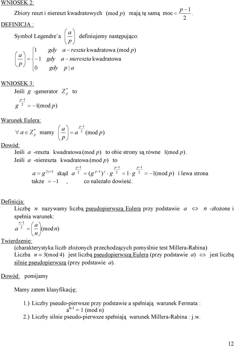 -reszta wadratowa (mod to oe stroy są rówe (mod. Jeśl a -ereszta wadratowa (mod to y+ y a g sąd a ( g g g (mod taże, co ależało doweść.