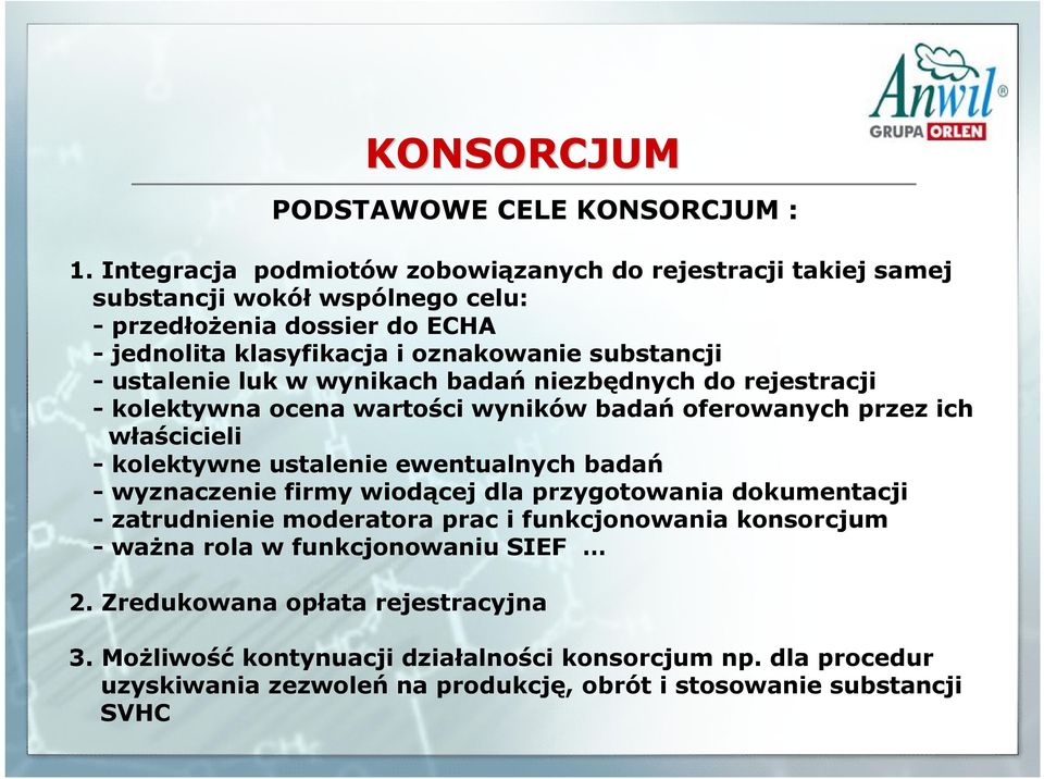 ustalenie luk w wynikach badań niezbędnych do rejestracji - kolektywna ocena wartości wyników badań oferowanych przez ich właścicieli - kolektywne ustalenie ewentualnych badań -