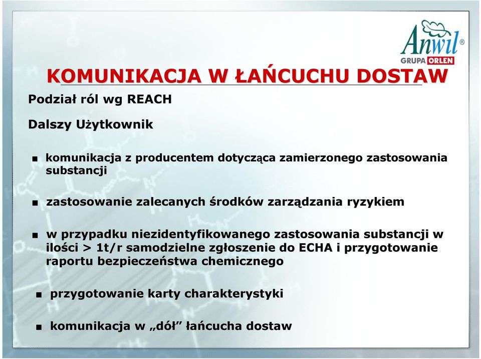 niezidentyfikowanego zastosowania substancji w ilości > 1t/r samodzielne zgłoszenie do ECHA i