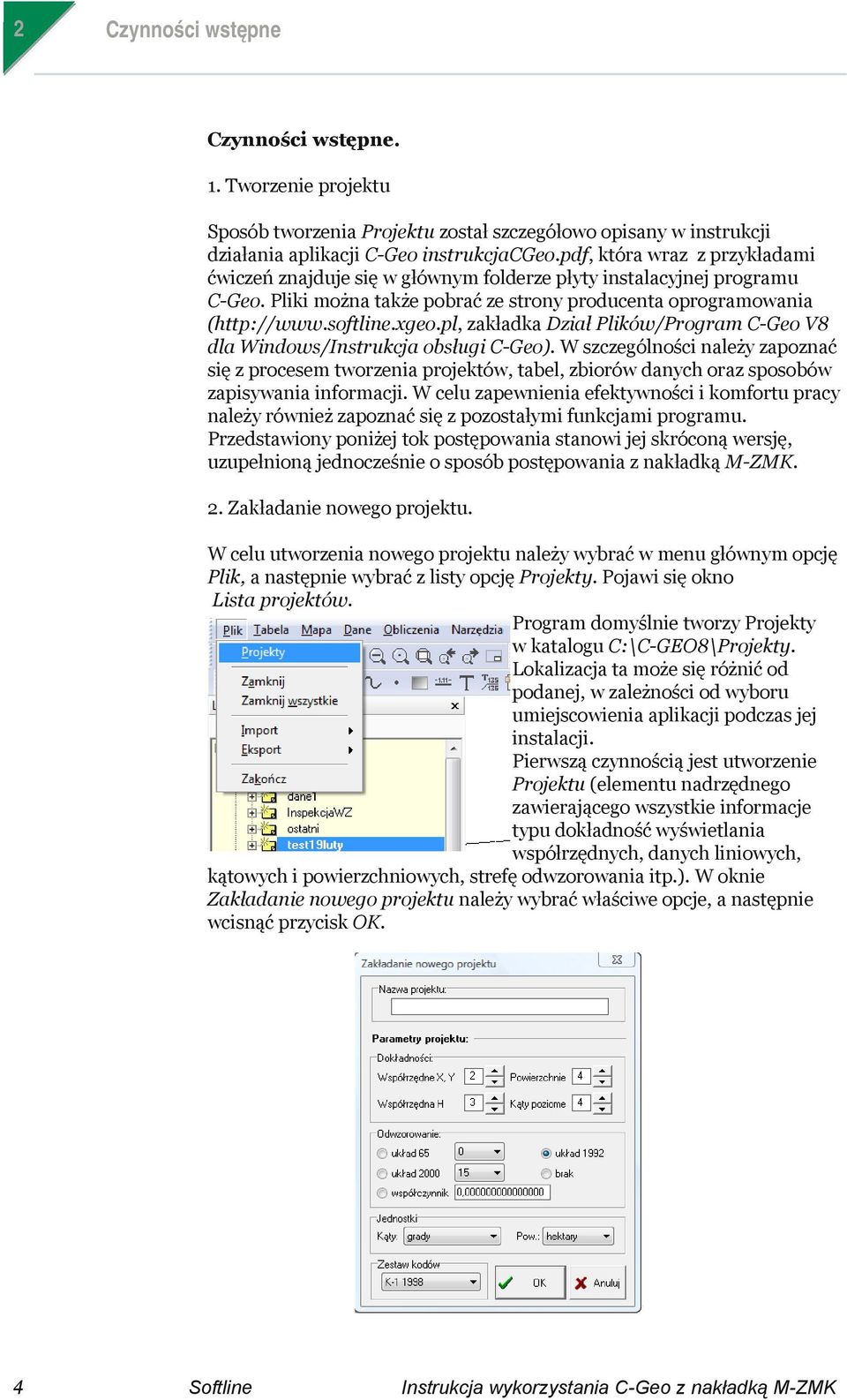 pl, zakładka Dział Plików/Program C-Geo V8 dla Windows/Instrukcja obsługi C-Geo).