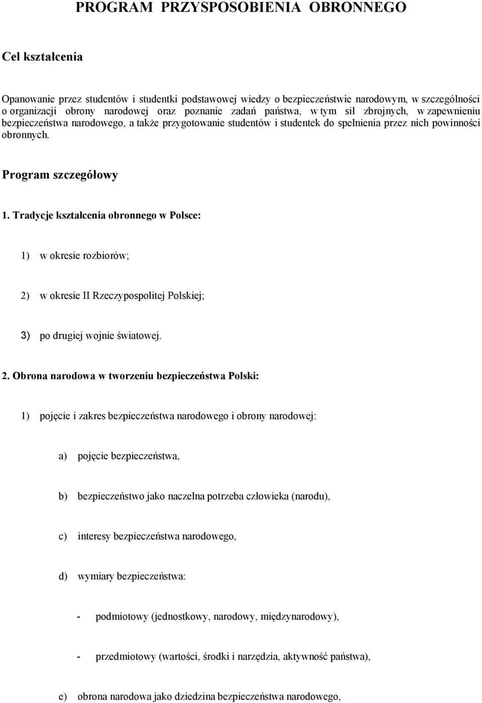 Tradycje kształcenia obronnego w Polsce: 1) w okresie rozbiorów; 2)