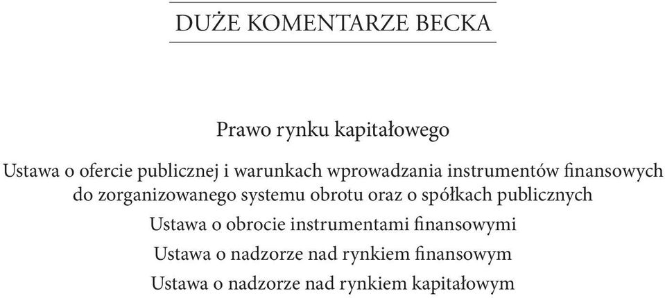 obrotu oraz o spółkach publicznych Ustawa o obrocie instrumentami finansowymi