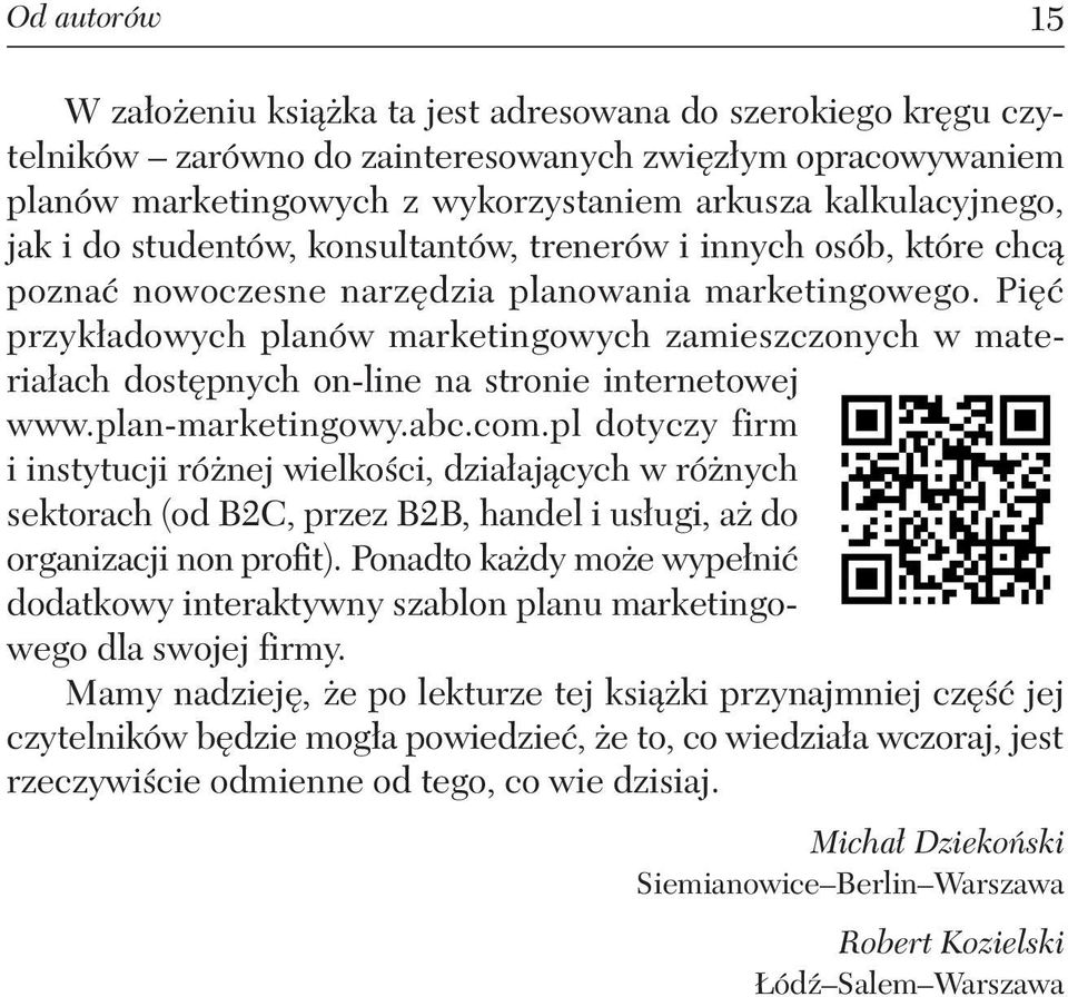 Pięć przykładowych planów marketingowych zamieszczonych w materiałach dostępnych on-line na stronie internetowej www.plan-marketingowy.abc.com.