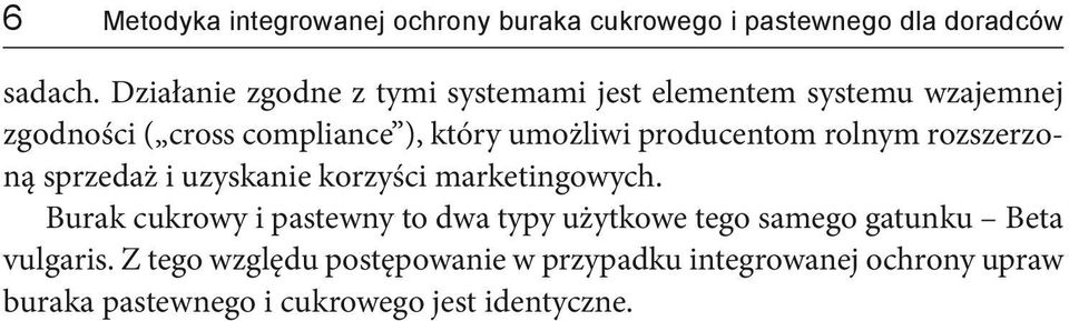 producentom rolnym rozszerzoną sprzedaż i uzyskanie korzyści marketingowych.