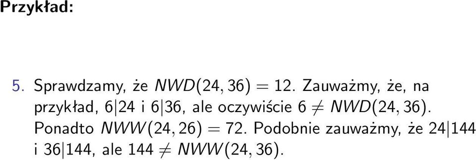 oczywiście 6 NWD(24, 36).