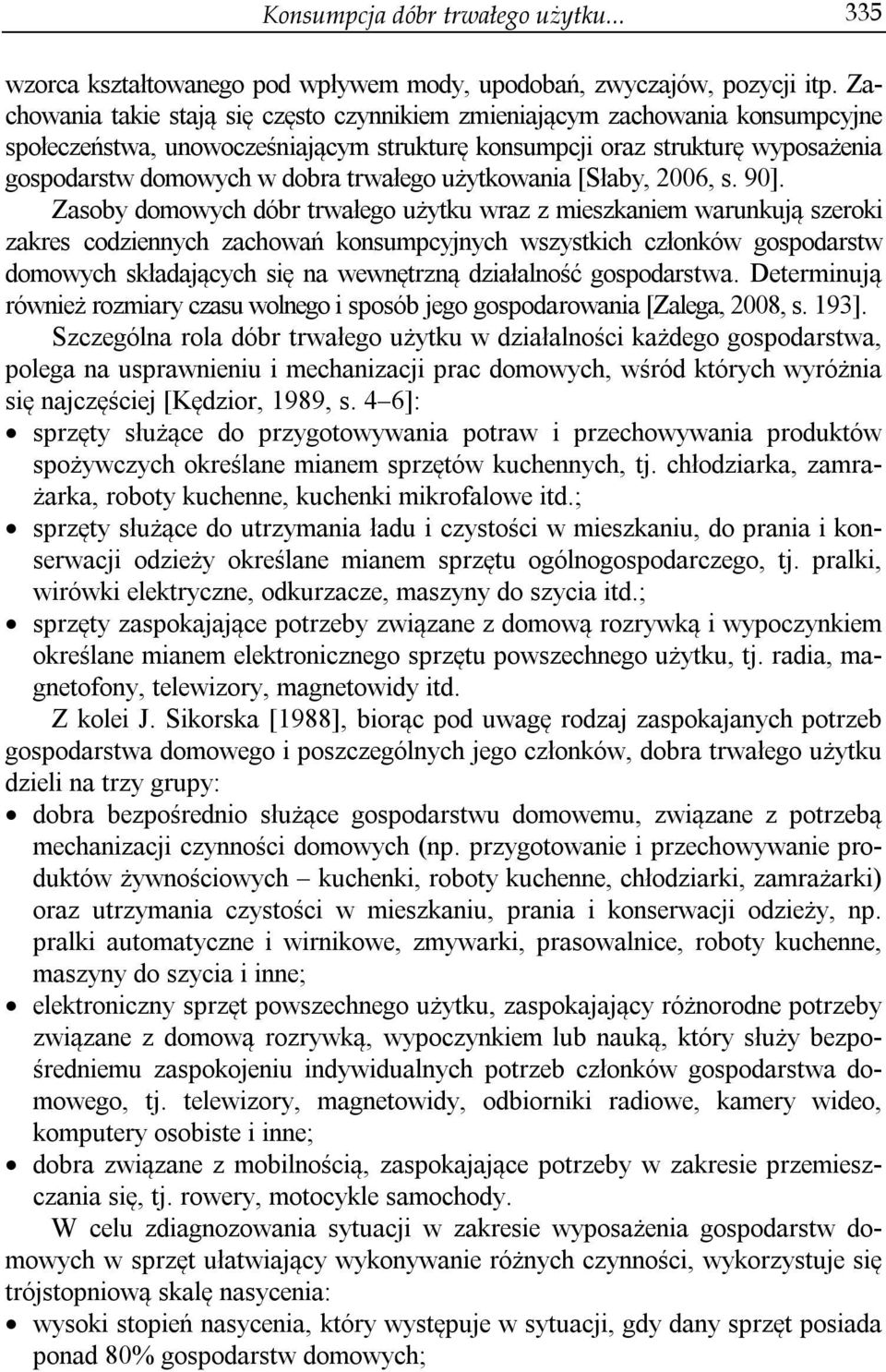 trwałego użytkowania [Słaby, 2006, s. 90].