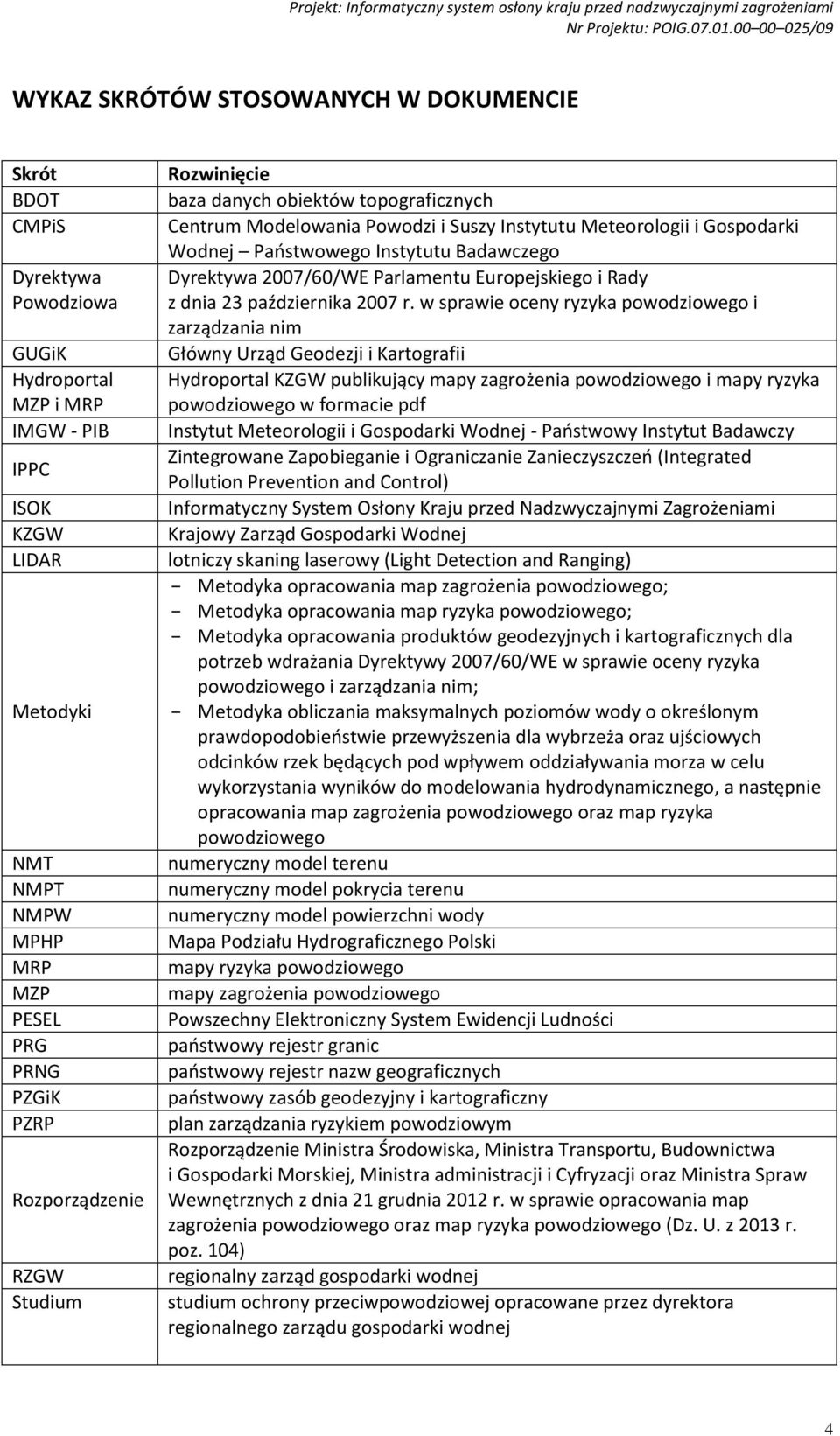 2007/60/WE Parlamentu Europejskiego i Rady z dnia 23 października 2007 r.