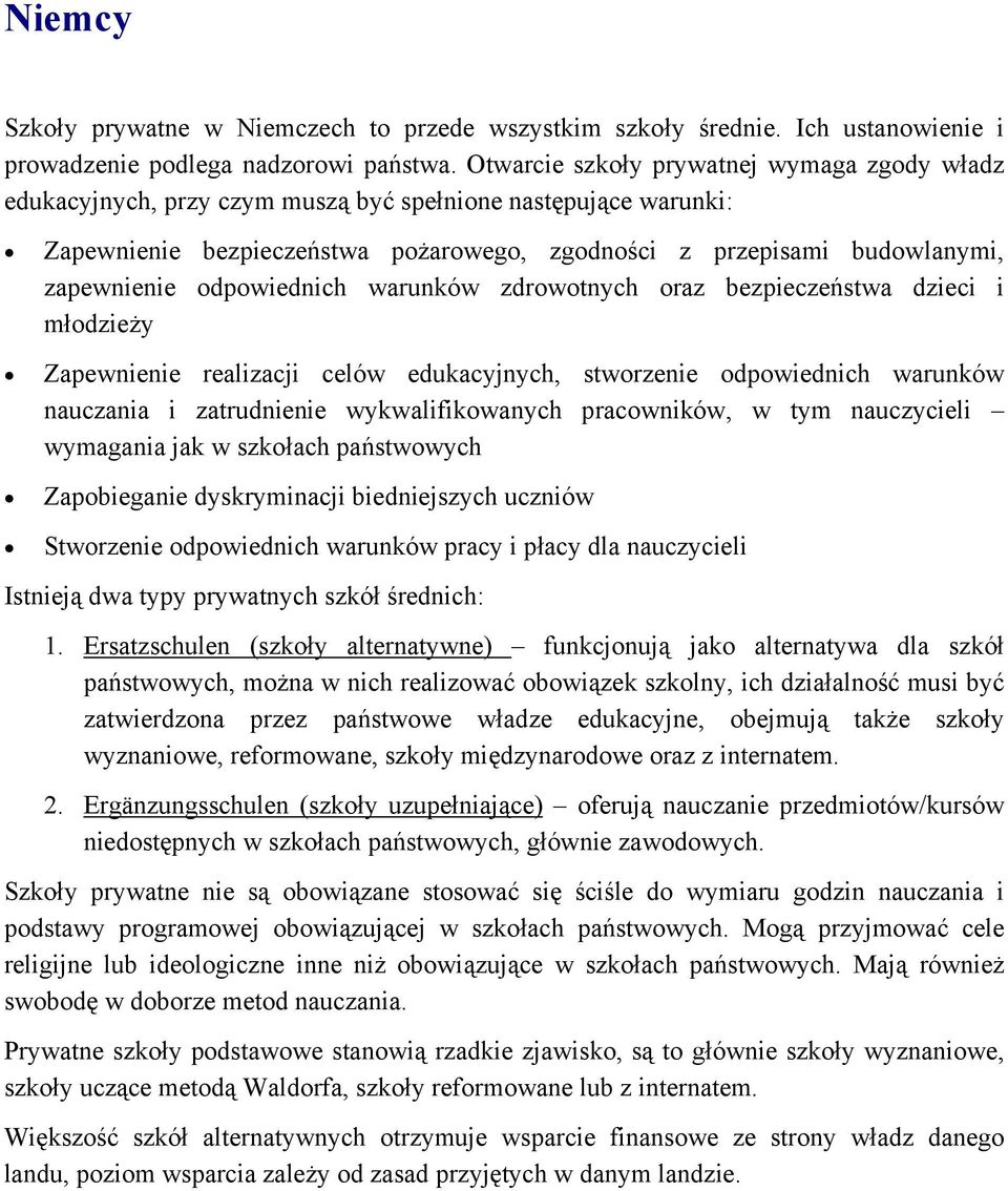 odpowiednich warunków zdrowotnych oraz bezpieczeństwa dzieci i młodzieży Zapewnienie realizacji celów edukacyjnych, stworzenie odpowiednich warunków nauczania i zatrudnienie wykwalifikowanych