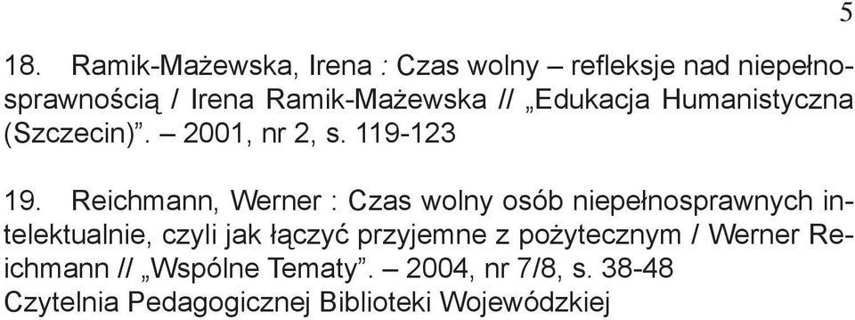 Reichmann, Werner : Czas wolny osób niepełnosprawnych intelektualnie, czyli jak