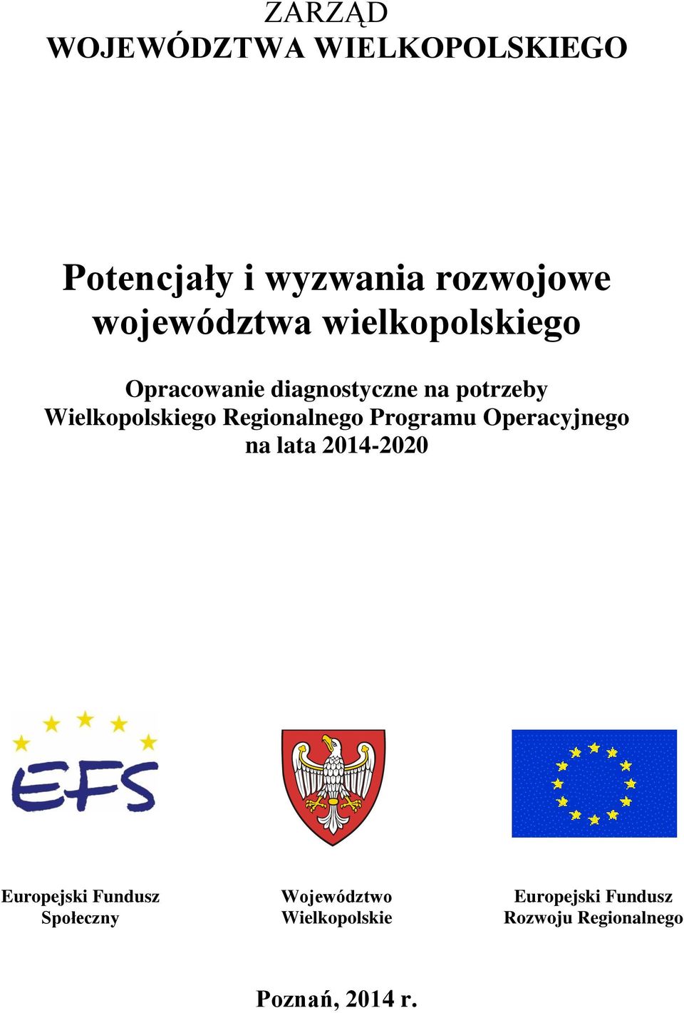 Wielkopolskiego Regionalnego Programu Operacyjnego na lata 2014-2020
