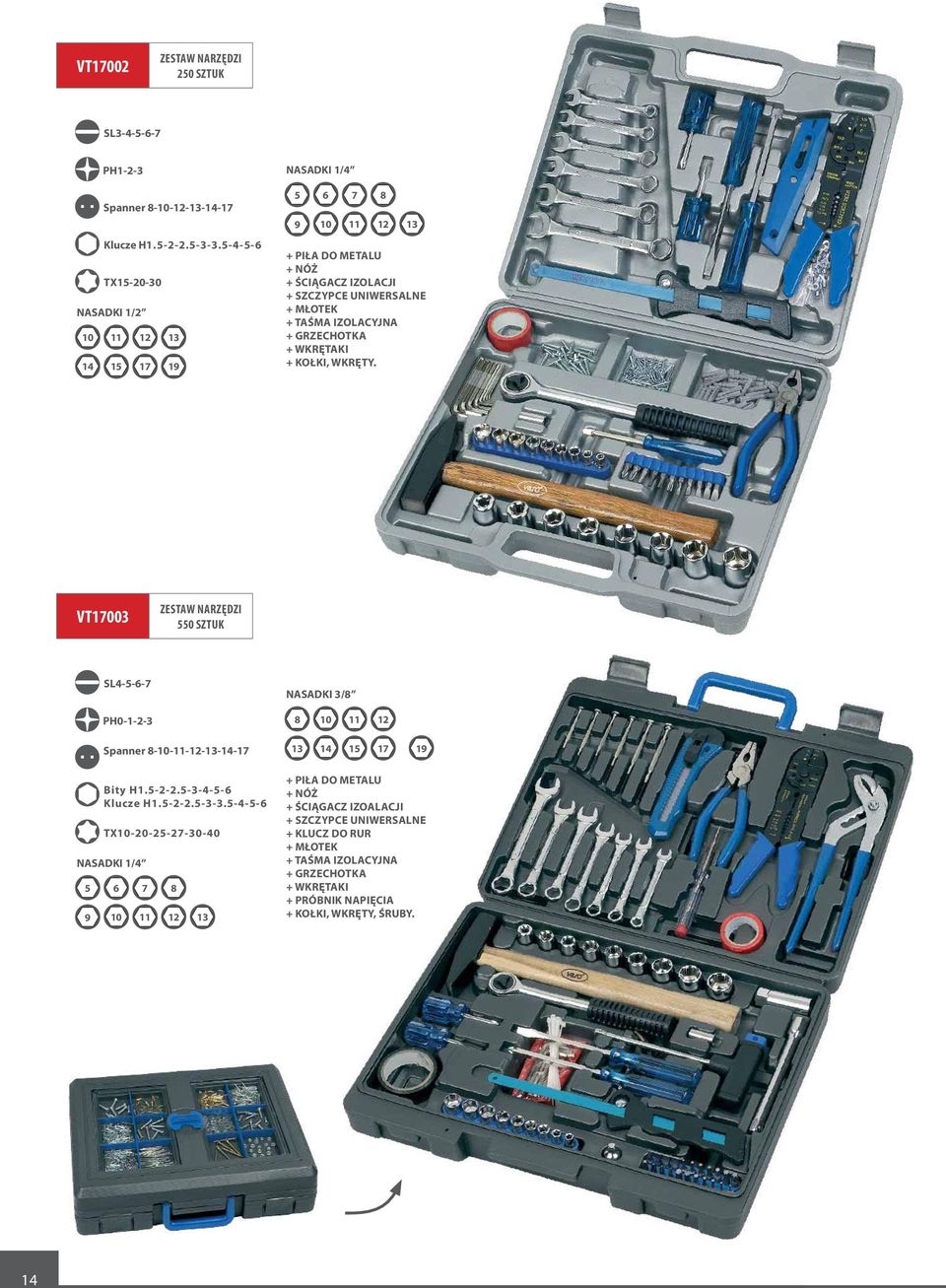 + grzechotka + wkrętaki + kołki, wkręty. vt17003 zestaw narzędzi 550 sztuk SL4-5-6-7 NASADKI 3/8 PH0-1-2-3 8 10 11 12 Spanner 8-10-11-12-13-14-17 13 14 15 17 19 5 9 Bity H1.5-2-2.