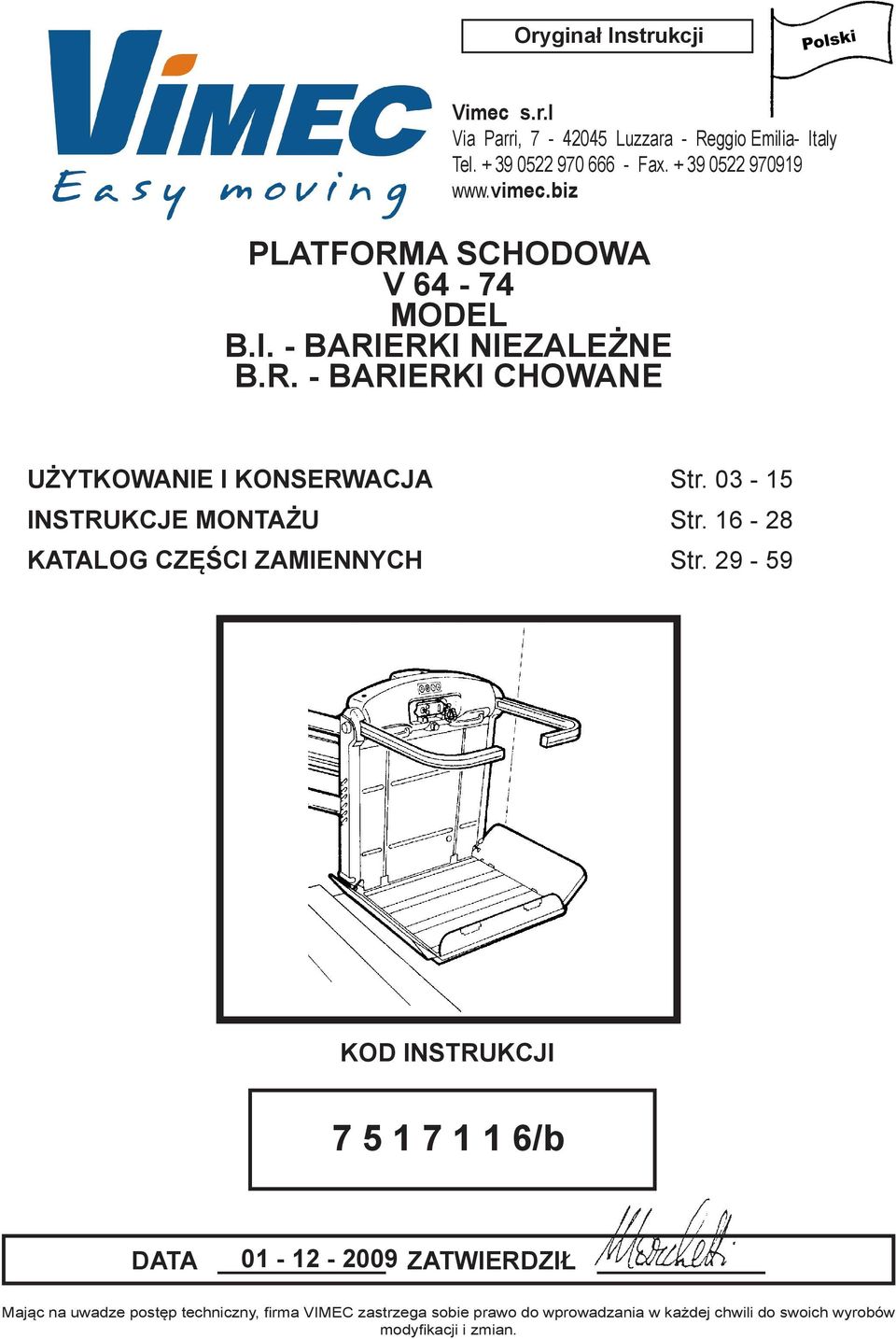 03-15 INSTRUKCJE MONTAŻU Str. 16-28 KATALOG CZĘŚCI ZAMIENNYCH Str.