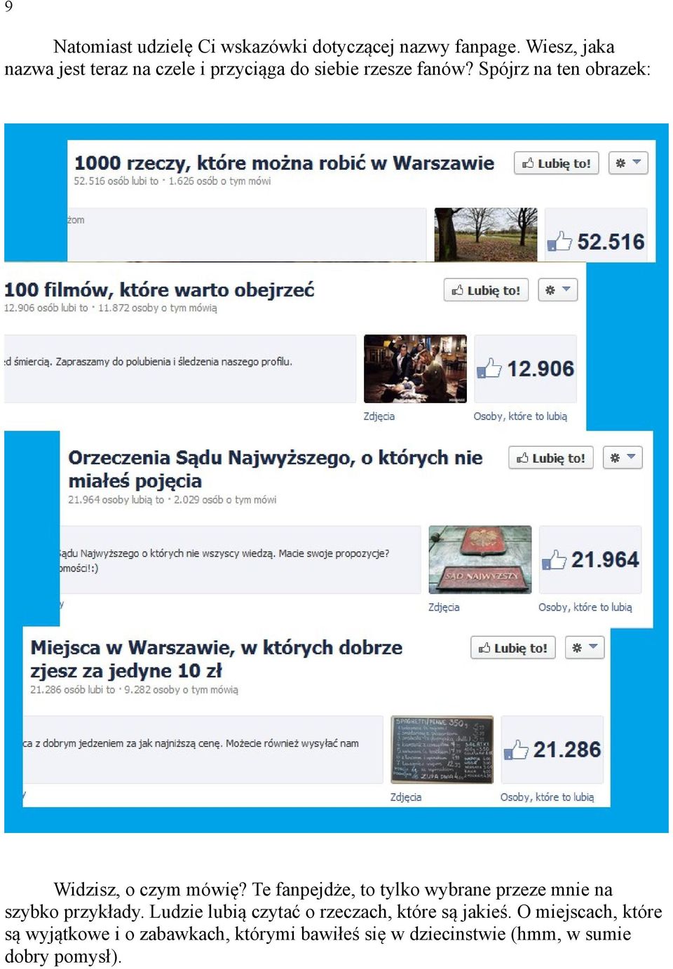 Spójrz na ten obrazek: Widzisz, o czym mówię?