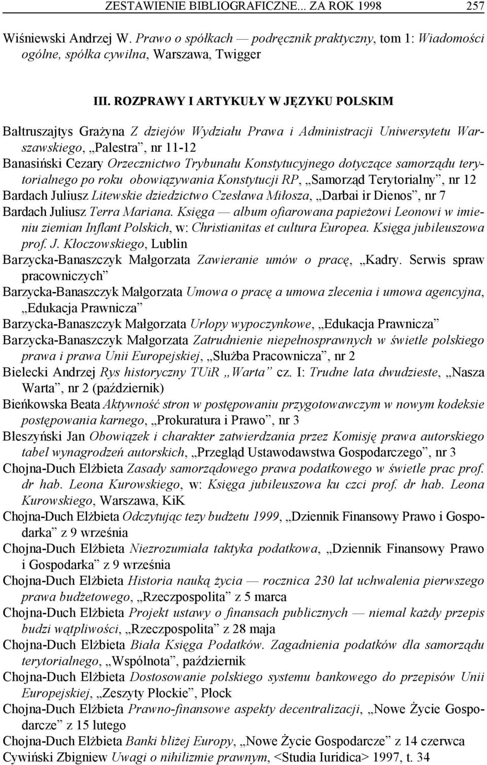 Konstytucyjnego dotyczące samorządu terytorialnego po roku obowiązywania Konstytucji RP, Samorząd Terytorialny, nr 12 Bardach Juliusz Litewskie dziedzictwo Czesława Miłosza, Darbai ir Dienos, nr 7