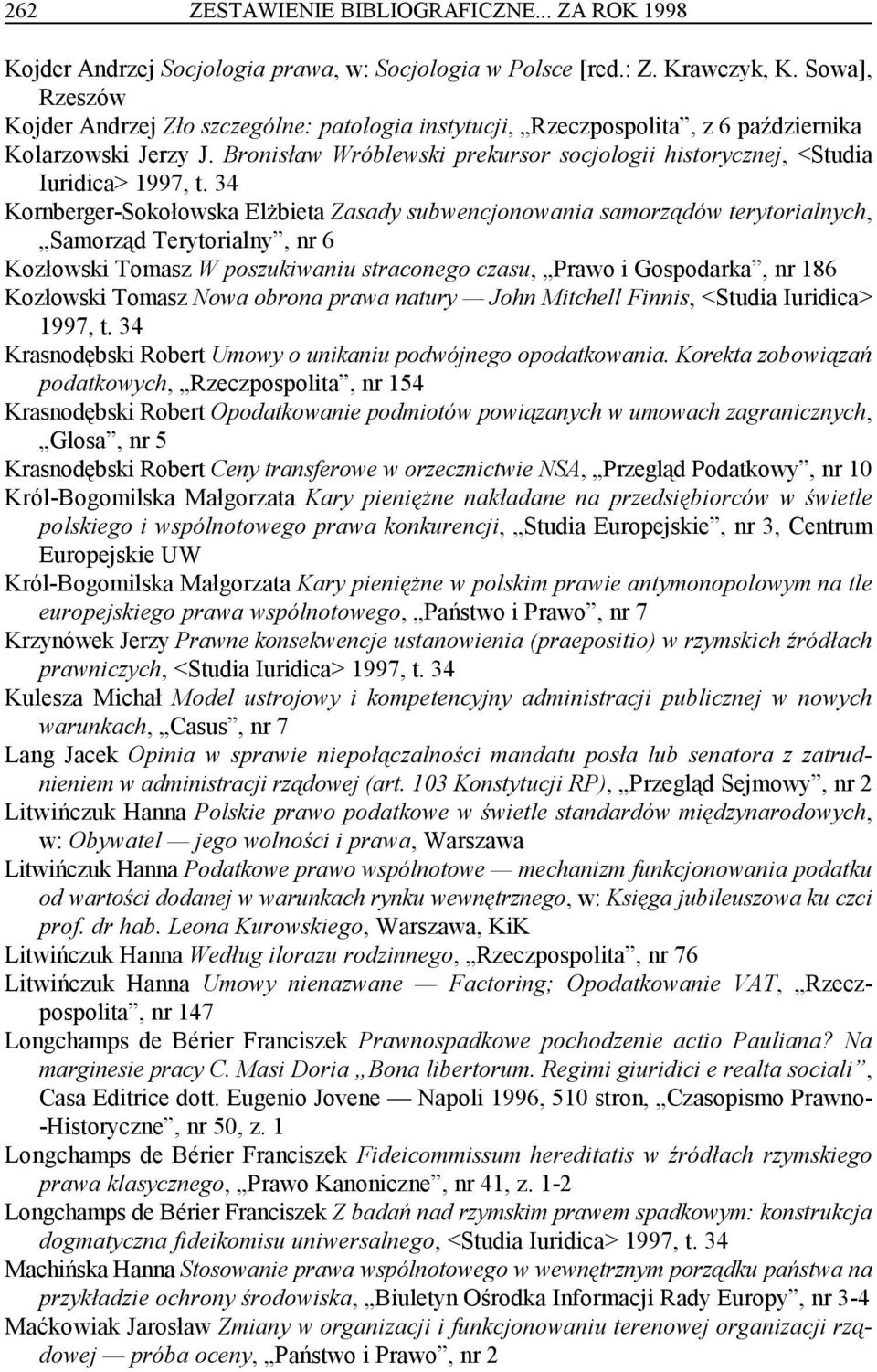 Bronisław Wróblewski prekursor socjologii historycznej, <Studia Iuridica> 1997, t.