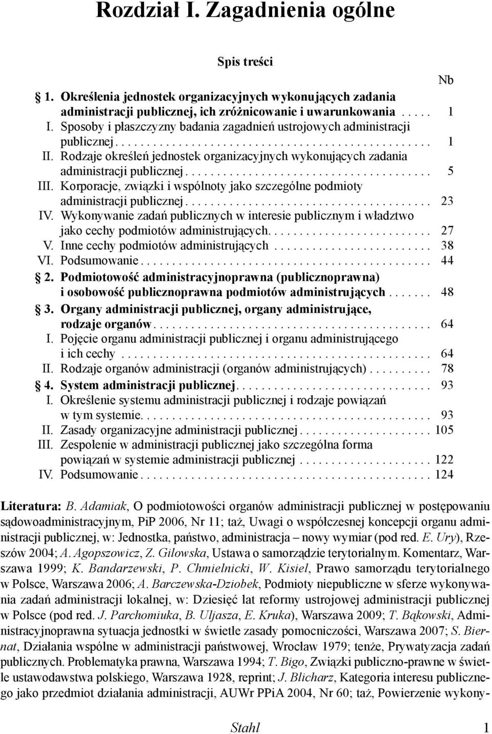 Rodzaje okre le jednostek organizacyjnych wykonuj cych zadania administracji publicznej....................................... 5 III.