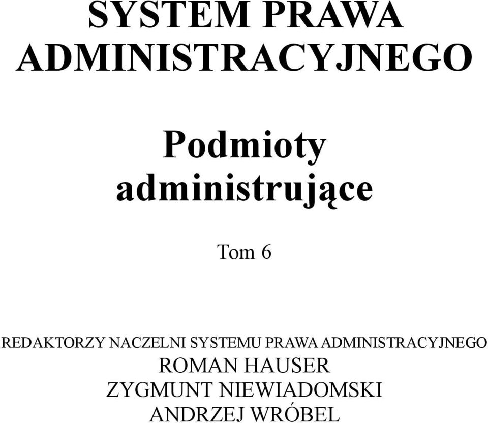 SYSTEMU PRAWA ADMINISTRACYJNEGO ROMAN