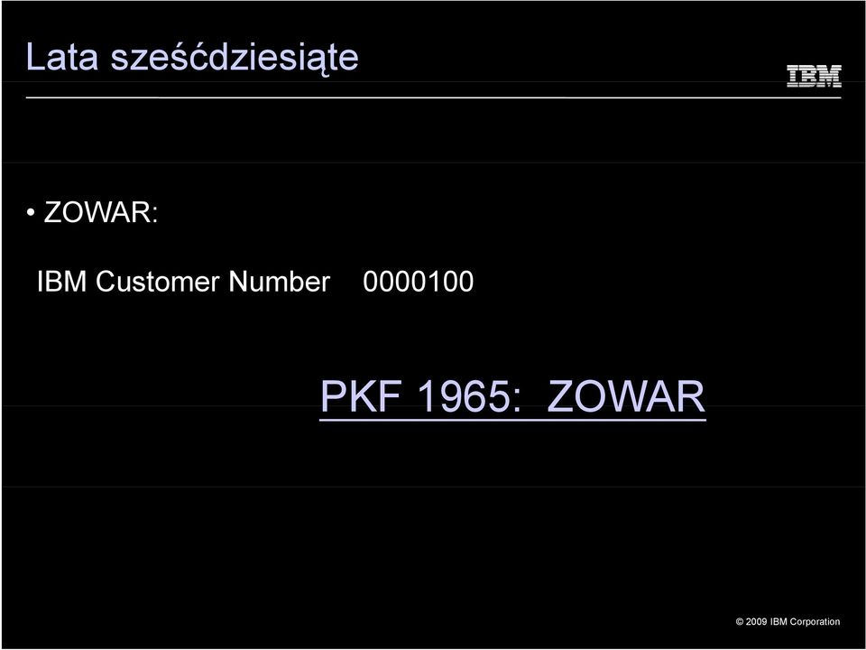 ZOWAR: IBM