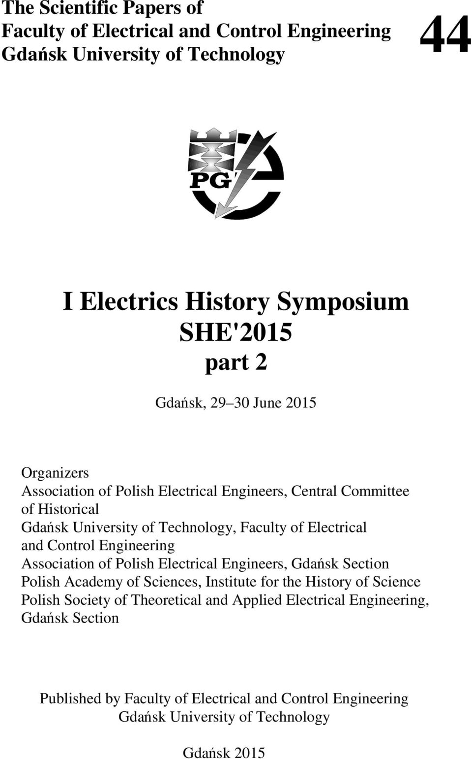 Control Engineering Association of Polish Electrical Engineers, Gdańsk Section Polish Academy of Sciences, Institute for the History of Science Polish Society of