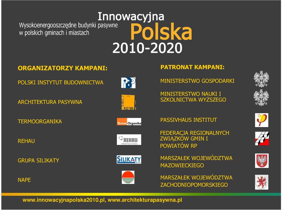 TERMOORGANIKA REHAU GRUPA SILIKATY NAPE PASSIVHAUS INSTITUT FEDERACJA REGIONALNYCH