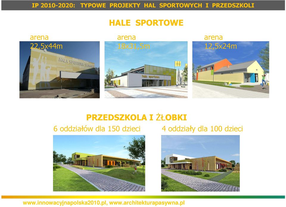 18x31,5m arena 12,5x24m PRZEDSZKOLA I ŻŁOBKI 6