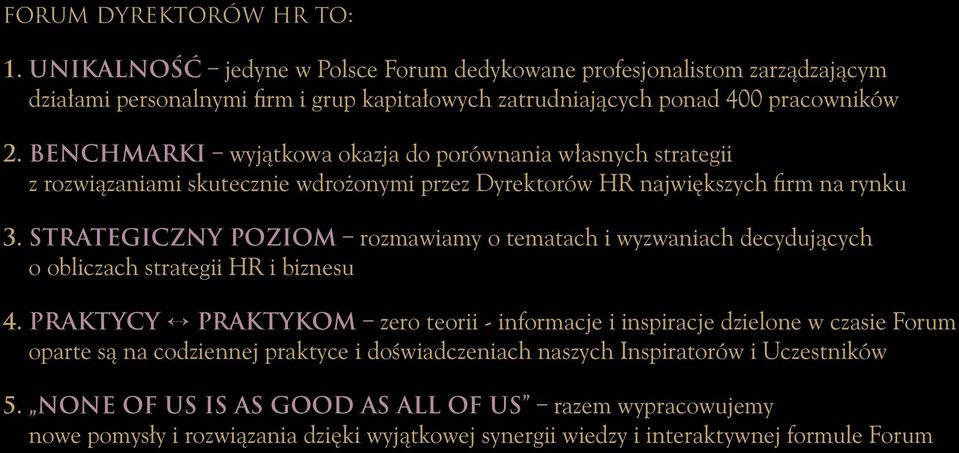 STRATEGICZNY POZIOM rozmawiamy o tematach i wyzwaniach decydujàcych o obliczach strategii HR i biznesu 4.