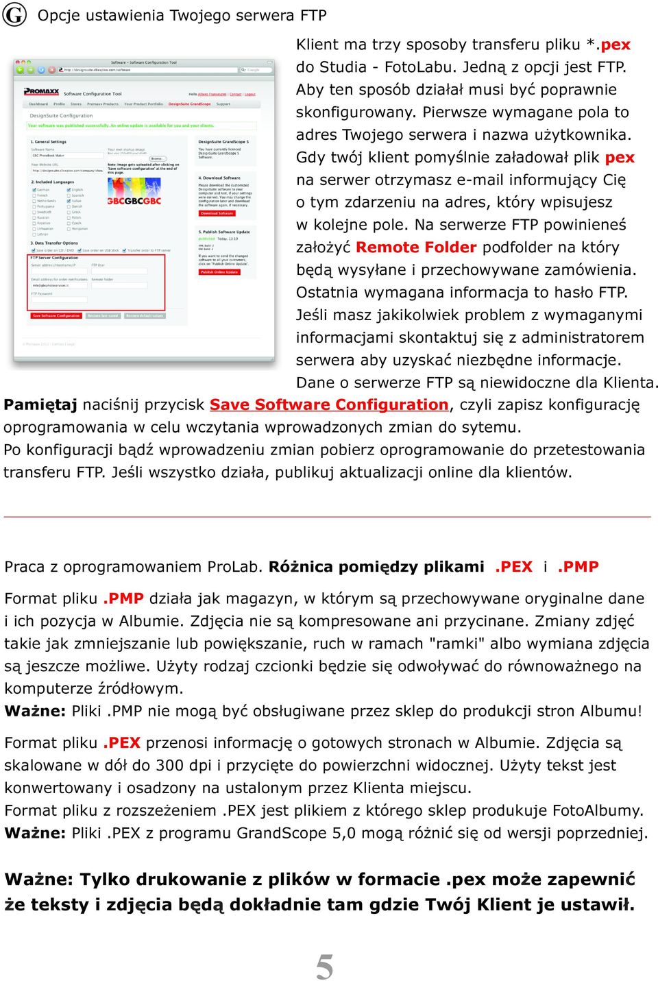 Gdy twój klient pomy lnie za adowa plik pex na serwer otrzymasz e-mail informuj cy Ci o tym zdarzeniu na adres, który wpisujesz w kolejne pole.