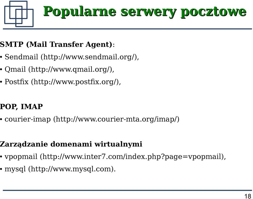 org/), POP, IMAP courier-imap (http://www.courier-mta.