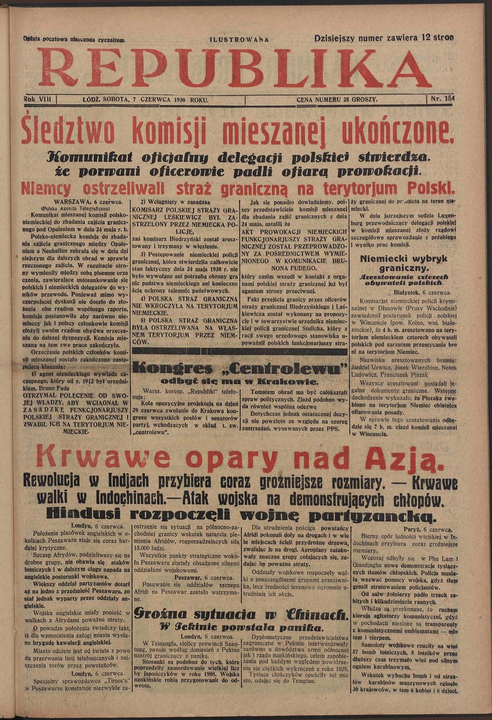 (Polska Azencja Telegraficzna) Komunikat mieszanej komisji polskoniemieckiej do zbadania zajścia granicznego pod Opaleniem w dniu 24 maja r. b.