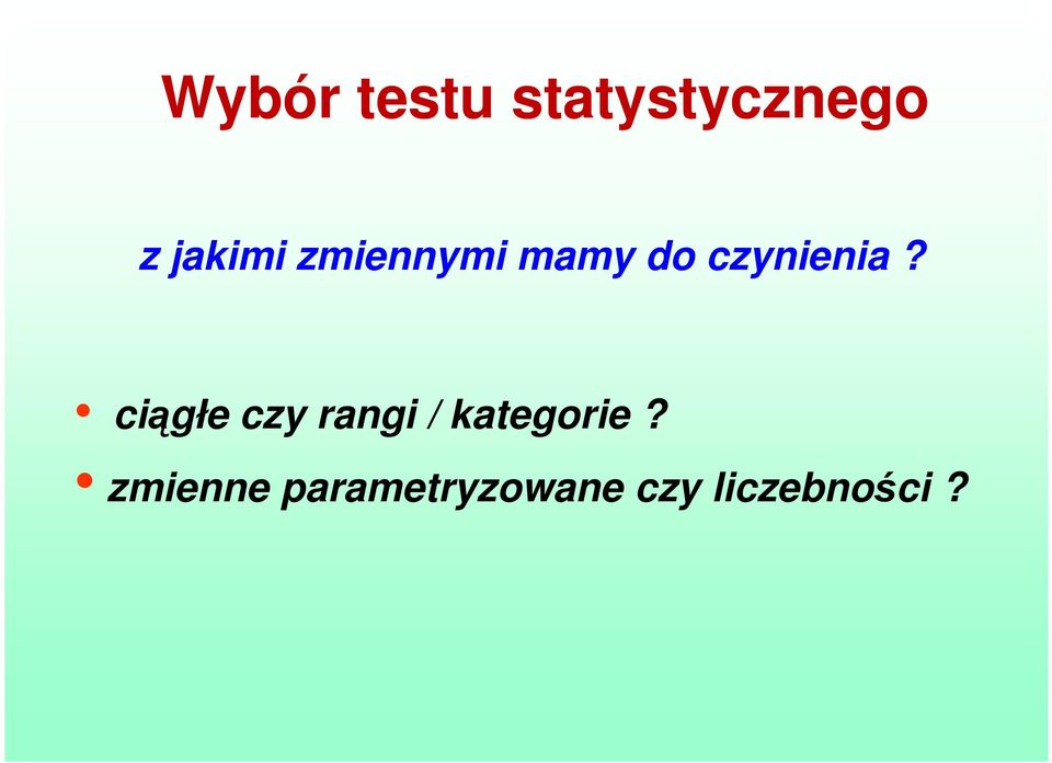 czynienia?