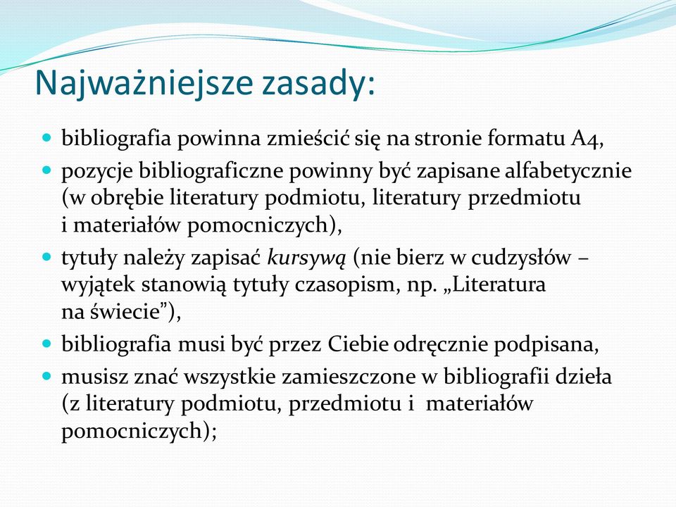 (nie bierz w cudzysłów wyjątek stanowią tytuły czasopism, np.