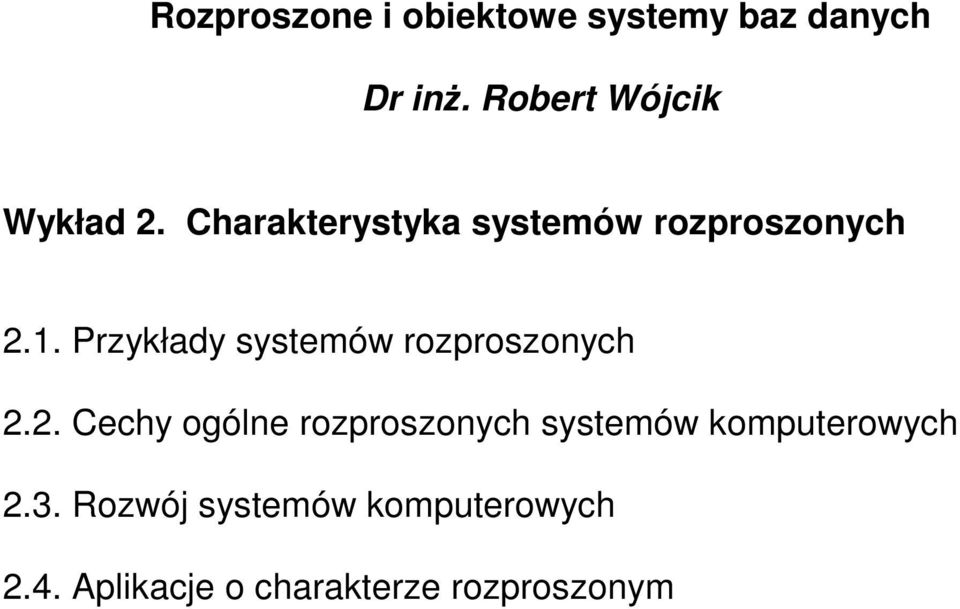 Przykłady systemów rozproszonych 2.