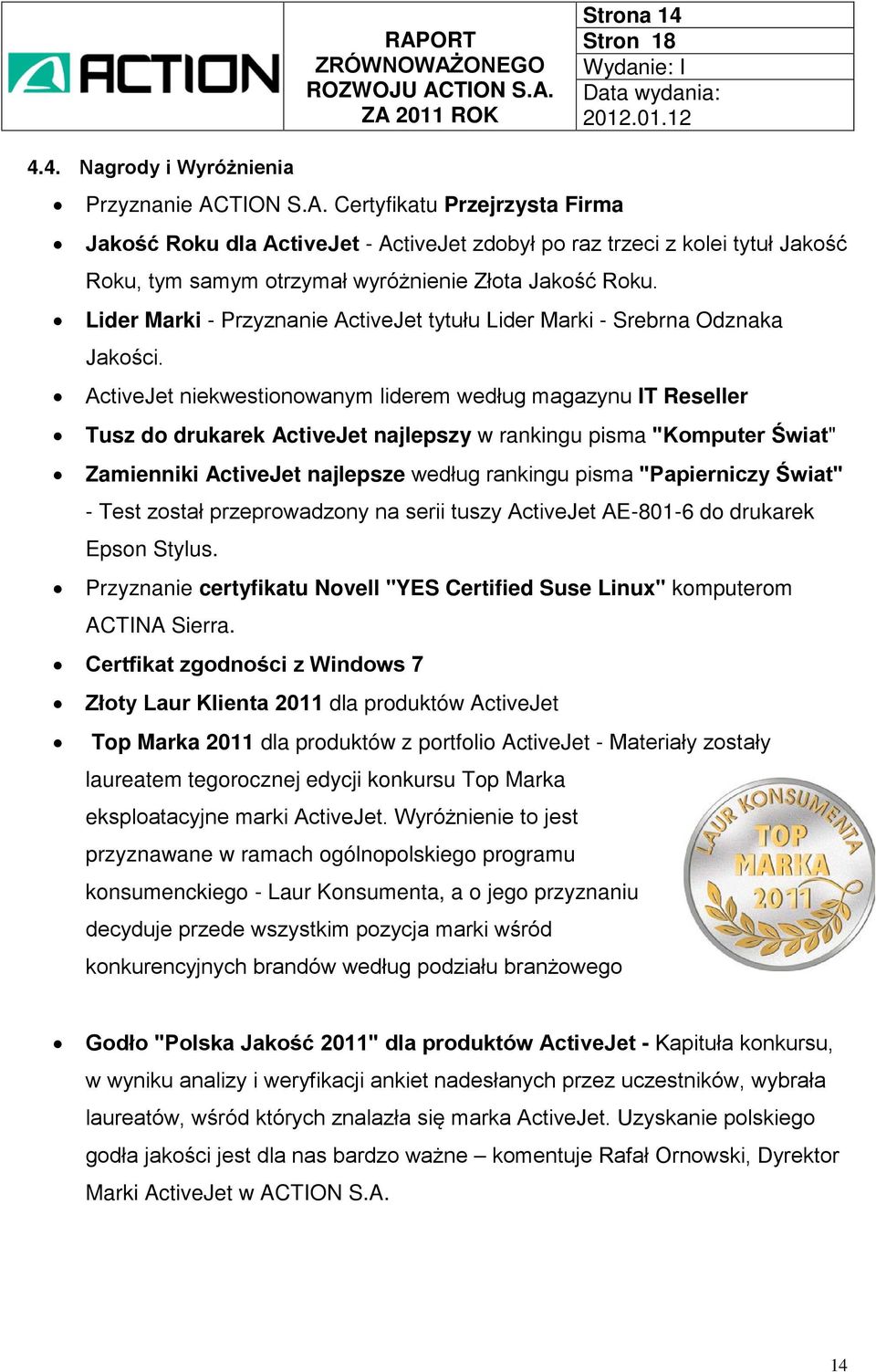 Lider Marki - Przyznanie ActiveJet tytułu Lider Marki - Srebrna Odznaka Jakości.