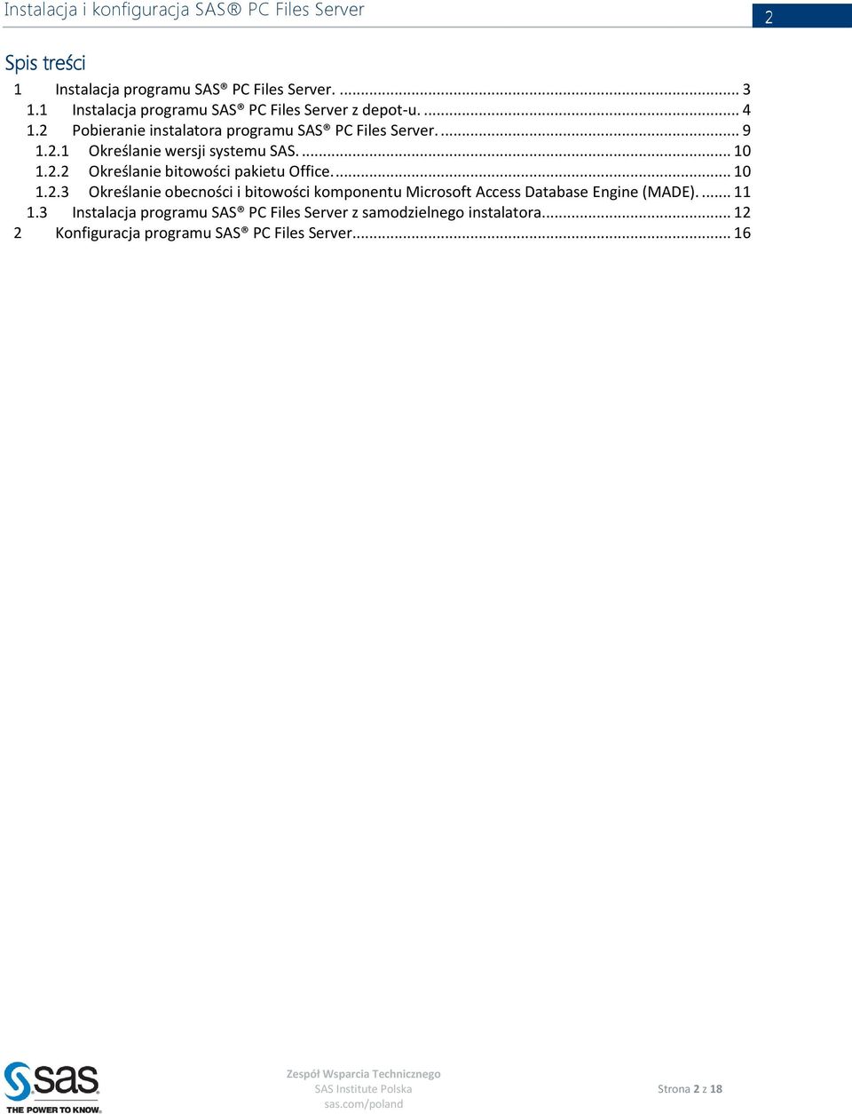 ... 10 1.2.3 Określanie obecności i bitowości komponentu Microsoft Access Database Engine (MADE).... 11 1.