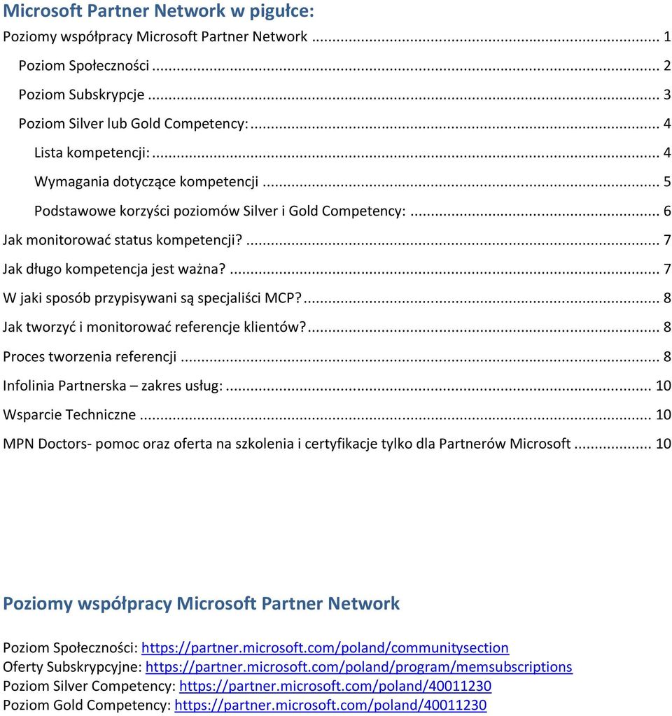 ... 7 W jaki sposób przypisywani są specjaliści MCP?... 8 Jak tworzyć i monitorować referencje klientów?... 8 Proces tworzenia referencji... 8 Infolinia Partnerska zakres usług:.