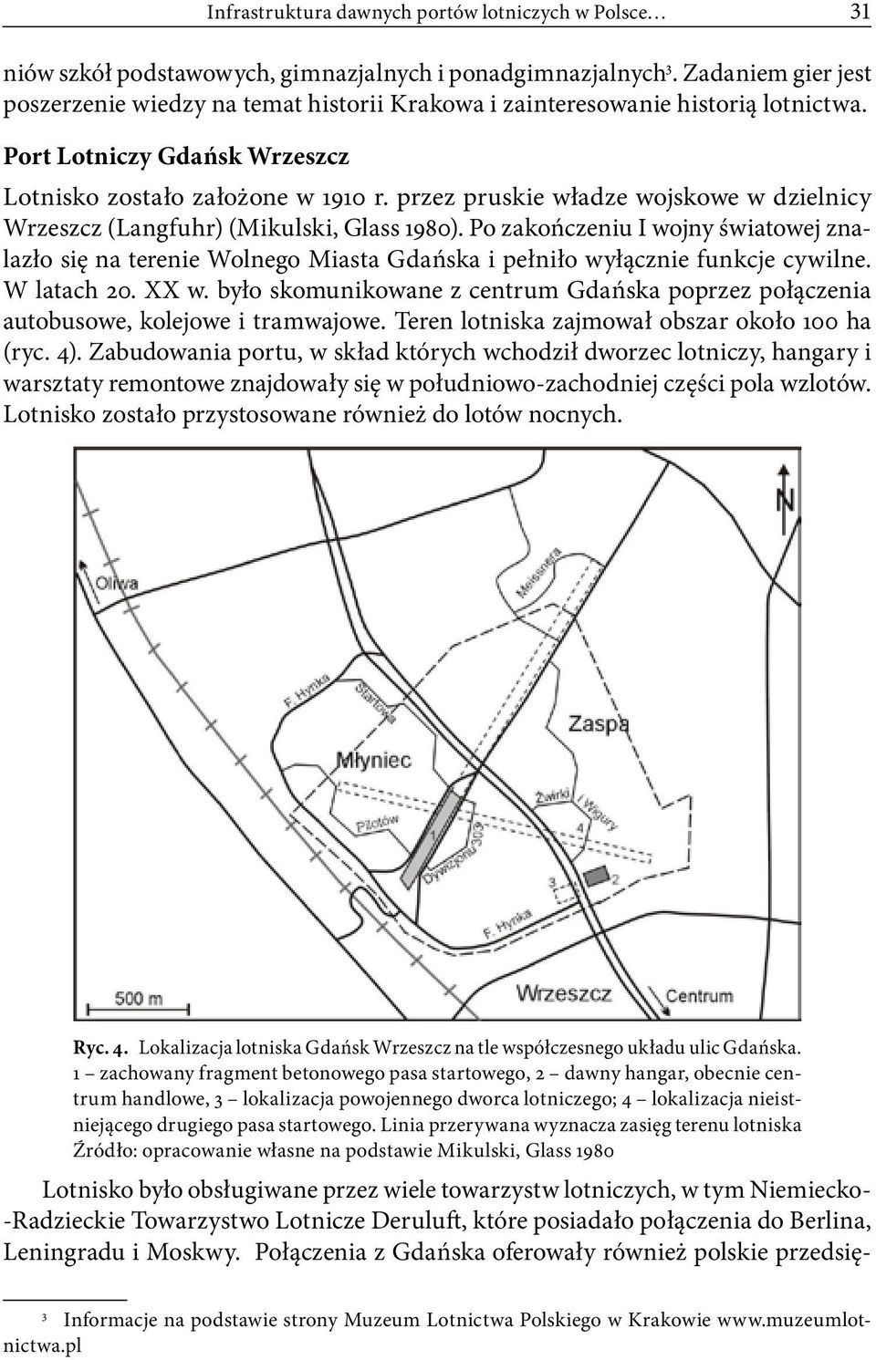 przez pruskie władze wojskowe w dzielnicy Wrzeszcz (Langfuhr) (Mikulski, Glass 1980).