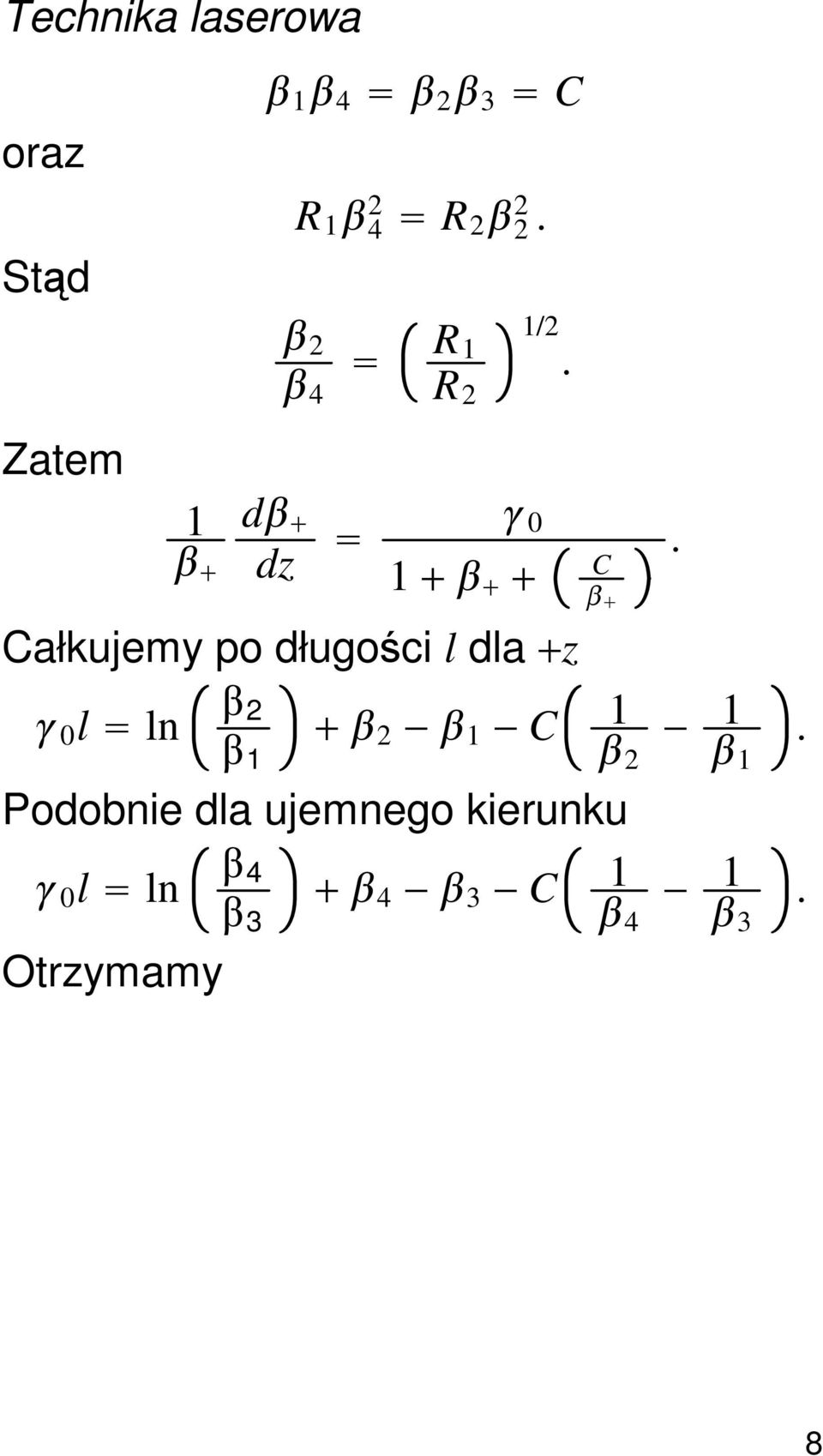 Całkujemy po długości l dla z 0 l ln 2 1 2 1 C 1