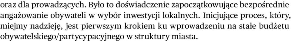 obywateli w wybór inwestycji lokalnych.