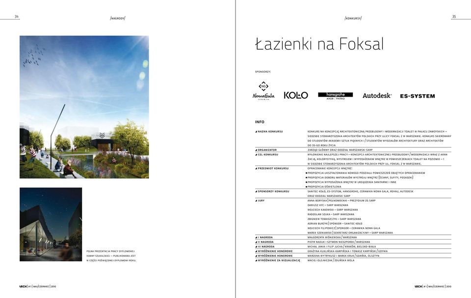 konkurs skierowany do studentów akademii sztuk pięknych i / studentów wydziałów architektury oraz architektów do 35-go roku życia organizator zarząd główny oraz oddział warszawski sarp cel konkursu