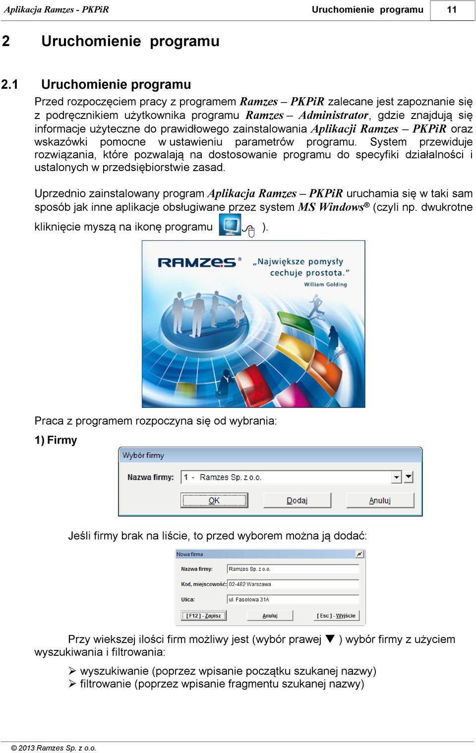 użyteczne do prawidłowego zainstalowania Aplikacji Ramzes PKPiR oraz wskazówki pomocne w ustawieniu parametrów programu.