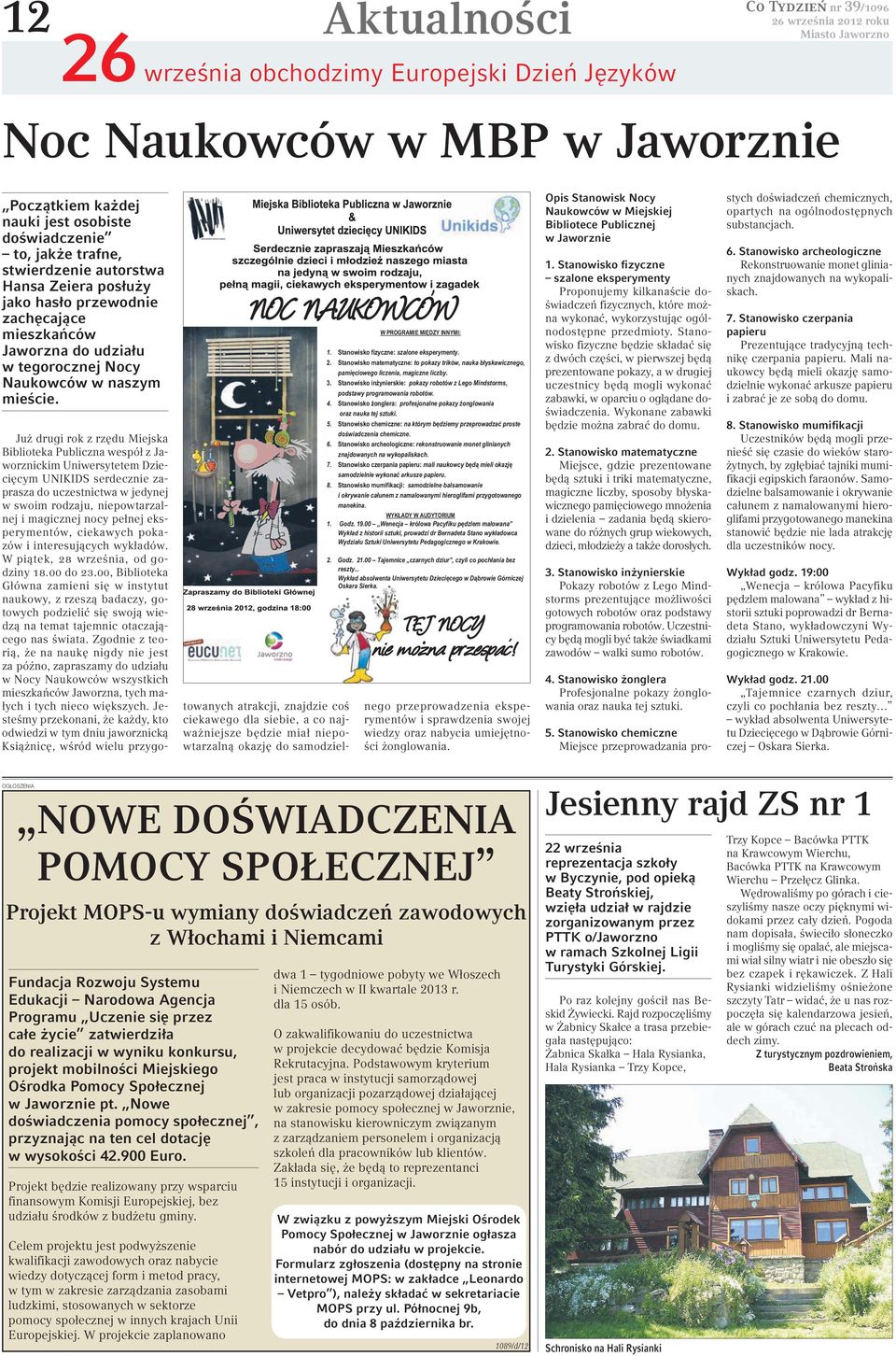 Już drugi rok z rzędu Miejska Biblioteka Publiczna wespół z Jaworznickim Uniwersytetem Dziecięcym UNIKIDS serdecznie zaprasza do uczestnictwa w jedynej w swoim rodzaju, niepowtarzalnej i magicznej