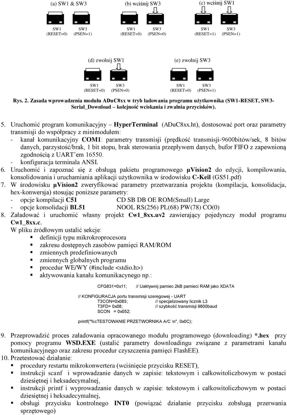 Uruchomić program komunikacyjny HyperTerminal (ADuC8xx.