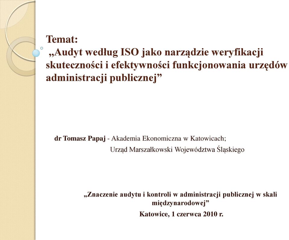 Ekonomiczna w Katowicach; Urząd Marszałkowski Województwa Śląskiego Znaczenie