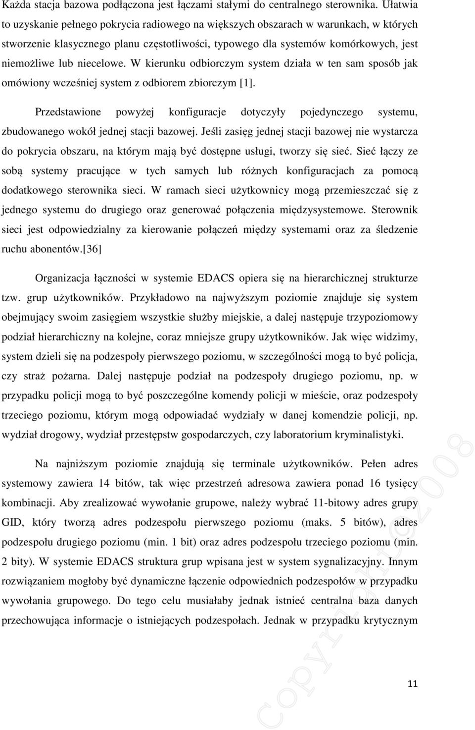 niecelowe. W kierunku odbiorczym system działa w ten sam sposób jak omówiony wcześniej system z odbiorem zbiorczym [1].