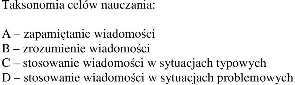 stosowanie wiadomości w sytuacjach typowych