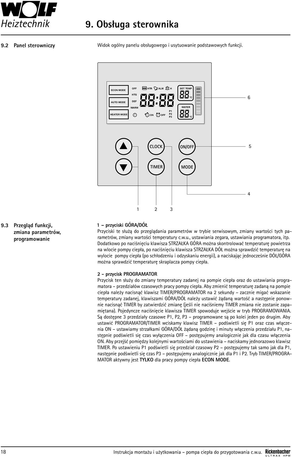 3 Przegląd funkcji, zmiana parametrów, programowanie 1 przyciski GÓRA/DÓŁ Przyciski te służą do przeglądania parametrów w trybie serwisowym, zmiany wartości tych parametrów, zmiany wartości