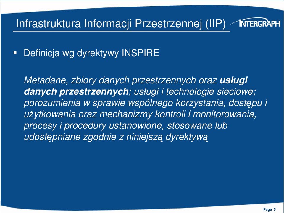 porozumienia w sprawie wspólnego korzystania, dostępu i użytkowania oraz mechanizmy kontroli i